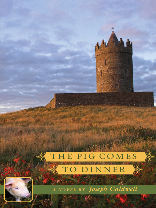 Title details for The Pig Comes to Dinner by Joseph Caldwell - Available